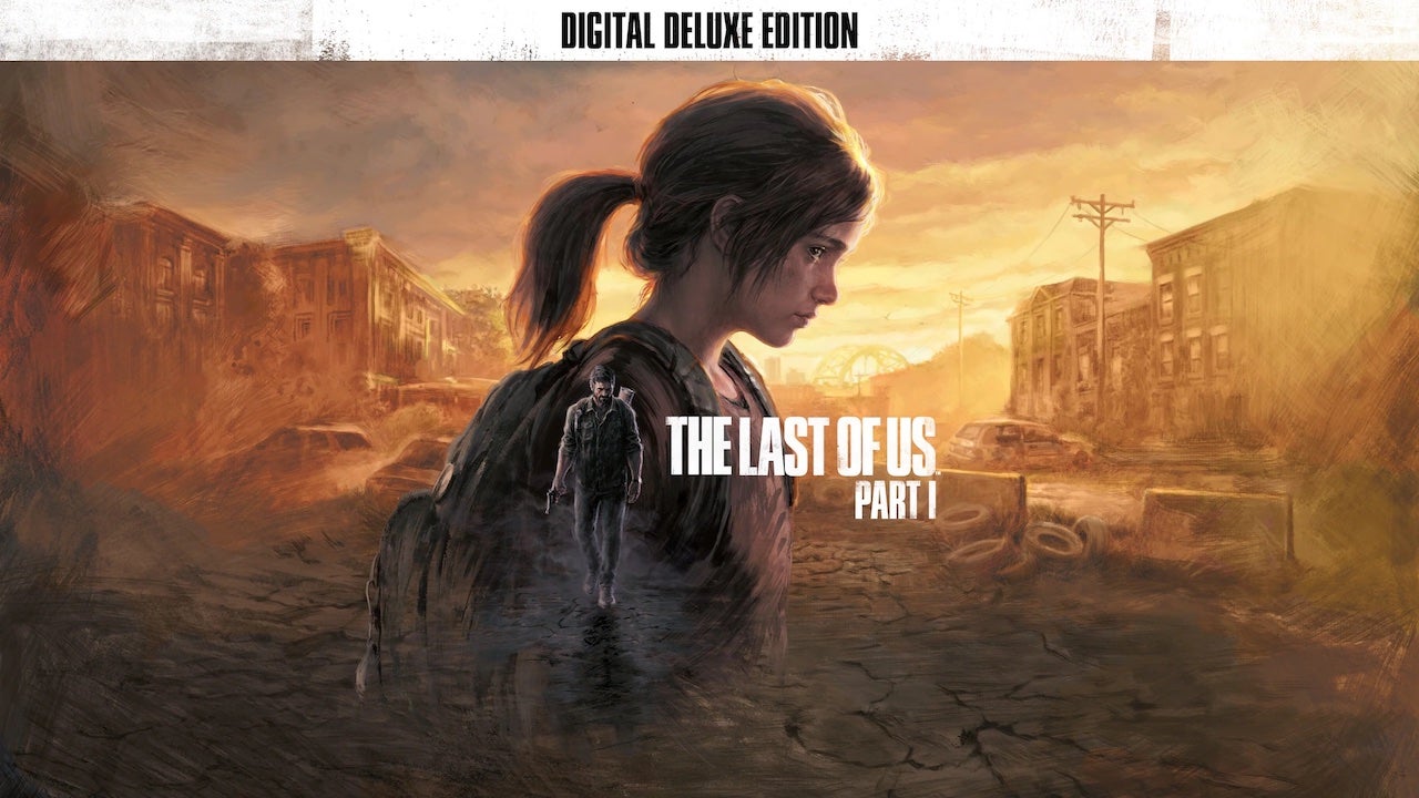 The Last of Us Part 1: Here's What Comes in Each Edition